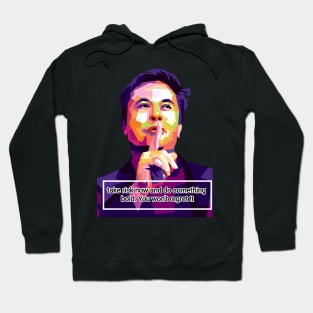 Elon musk quote Hoodie